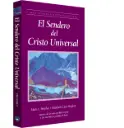 EL SENDERO DEL CRISTO UNIVERSAL