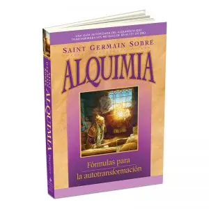 [16] SAINT GERMAIN SOBRE LA ALQUIMIA