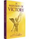 EL MANDATO DE VICTORY