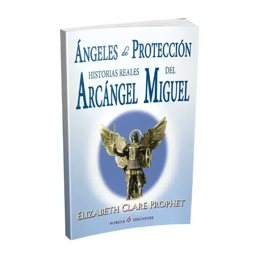 [5] ANGELES DE PROTECCION- ARCANGEL MIGUEL