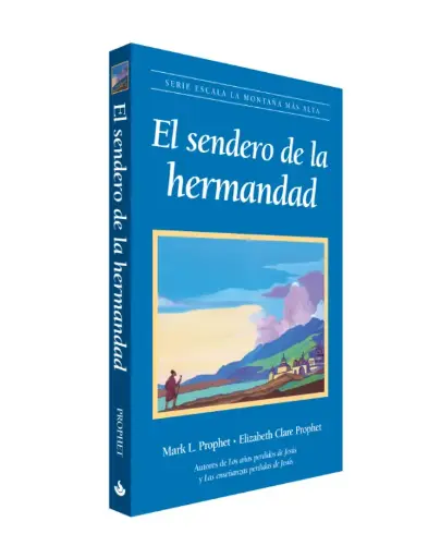 [18] EL SENDERO DE LA HERMANDAD